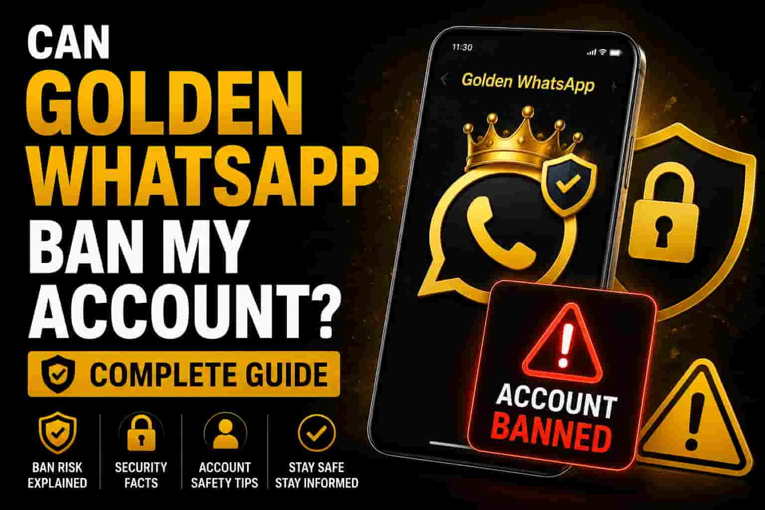 Can Golden WhatsApp ban my account guide with security and ban risk information